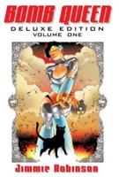 Bomb Queen Deluxe Edition Vol. 1 1607067307 Book Cover