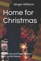 Home for Christmas: Where Love and Togetherness Light Up the Season B0FTM8FGSK Book Cover