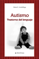 Autismo: y trastornos del lenguaje B098GJD95Z Book Cover