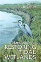 Handbook for Restoring Tidal Wetlands (Marine Science Series)
