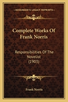 The complete works of Frank Norris Volume 5 1355213290 Book Cover