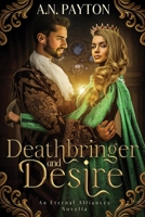 Deathbringer and Desire 1648982794 Book Cover