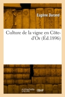 Culture de la vigne en Côte-d'Or 2329940432 Book Cover