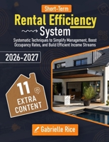 Short-Term Rental Efficiency System: Systеmаtiс Tесhniquеs tо Simplify Mаnаgеmеnt, B B0FT1BPGF4 Book Cover