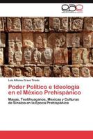 Poder Politico E Ideologia En El Mexico Prehispanico 3847363131 Book Cover