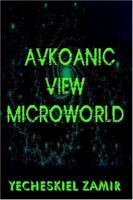 Avkoanic View Microworld: Microworld 141844572X Book Cover