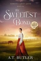 The Sweetest Bond 1949153681 Book Cover