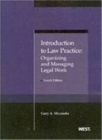 Munneke's Introduction to Law Practice: Organizing and Managing Legal Work, 4th 0314276459 Book Cover