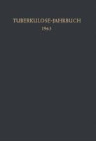 Tuberkulose-Jahrbuch 1963 3642949363 Book Cover