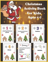 Christmas Activity Book For Kids Ages 4-8: Christmas Activity Book For children and girls ages 2-4, 4-8, 6-10, 8-12, Coloring Christmas Special, words B08NQL5N9S Book Cover