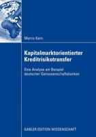 Kapitalmarktorientierter Kreditrisikotransfer: Eine Analyse Am Beispiel Deutscher Genossenschaftsbanken 3834911038 Book Cover