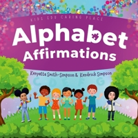 Alphabet Affirmations: null B0C1J6PWRC Book Cover