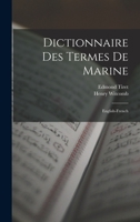 Dictionnaire Des Termes De Marine: English-French B0BQ9W6H47 Book Cover