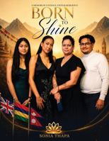 Born to Shine 1968525548 Book Cover