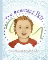 The Incredible Boy 145152904X Book Cover