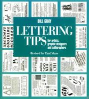 Lettering Tips: For Artists, Graphic Designers, and Calligraphers 0442261039 Book Cover