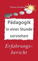 Pädagogik in einer Stunde verstehen: Ein Erfahrungsbericht, Glückslieferung 3746034973 Book Cover