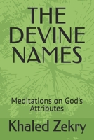 THE DEVINE NAMES: Meditations on God’s Attributes B0G3PDV6RC Book Cover