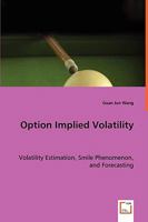 Option Implied Volatility 3639066316 Book Cover