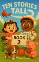 Ten Stories Tall: Book 2 B0FFHY6XT8 Book Cover