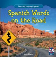 Spanish Words on the Road 148240365X Book Cover
