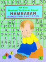 All You Wanted to Know About Namkaran: Names for Baby Boys: Names for Baby Boys (All You Wanted to Know About) 8120723295 Book Cover