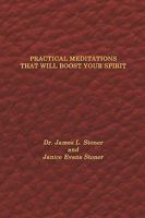 Practical Meditations That Will Boost Your Spirit 0615221785 Book Cover