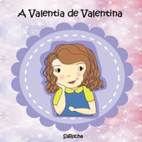A valentia de Valentina (Inspirações) B08GVGMZ94 Book Cover