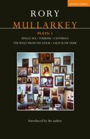 Mullarkey Plays: 1: Single Sex; Tourism; Cannibals; The Wolf From the Door; Each Slow Dusk 1350090778 Book Cover