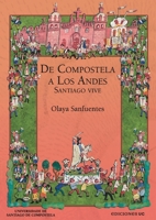 De Compostela a los Andes (Spanish Edition) 956143332X Book Cover
