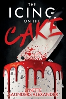 The Icing on the Cake 1667800817 Book Cover