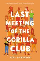 Last Meeting of the Gorilla Club 1101994428 Book Cover