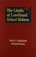 The Limits of Law-Based School Reform 1566764823 Book Cover