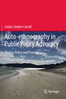 Auto-Ethnography in Public Policy Advocacy: Theory, Policy and Practice 9811313210 Book Cover