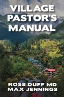 Village Pastor's Manual B0G4HSDNX4 Book Cover