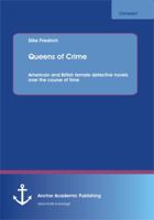 Queens of Crime: American and British female detective novels over the course of time 3656226547 Book Cover