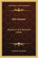 Het Sonnet: Blijspel In Drie Bedrijven (1898) 1161196927 Book Cover