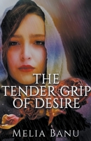 Seduction or The Tender Grip of Desire B0BQ54QNW1 Book Cover