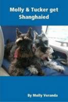 Molly & Tucker get Shanghaied 0557042100 Book Cover