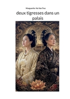 Deux tigresses dans un palais (French Edition) 2322854743 Book Cover