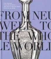 From Neuwelt to the Whole World: 300 Years of Harrach Glass 8074670058 Book Cover