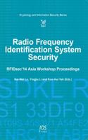 Radio Frequency Identification System Security: RFIDsec14 Asia Workshop Proceedings 1614994617 Book Cover