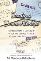 Darling, Yours Always : The WWII Letters of Peggy and George Steiner 1735565946 Book Cover