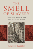 The Smell of Slavery 1108796389 Book Cover