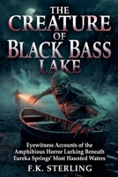The Creature of Black Bass Lake B0H7TC5FM6 Book Cover