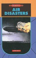 Air Disasters- Disasters 1616519282 Book Cover