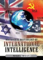 Historical Dictionary of International Intelligence 1442249560 Book Cover