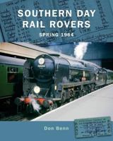 Southern Day Rail Rovers Spring 1964 1540553329 Book Cover