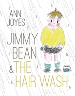 Jimmy Bean and the Hair Wash 1913179443 Book Cover