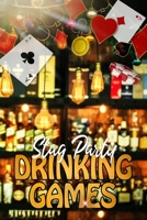Stag Party Drinking Games: Handbook of the Most Loved Drinking Games to Kick Start Your Stag Party B08XZKRGJV Book Cover